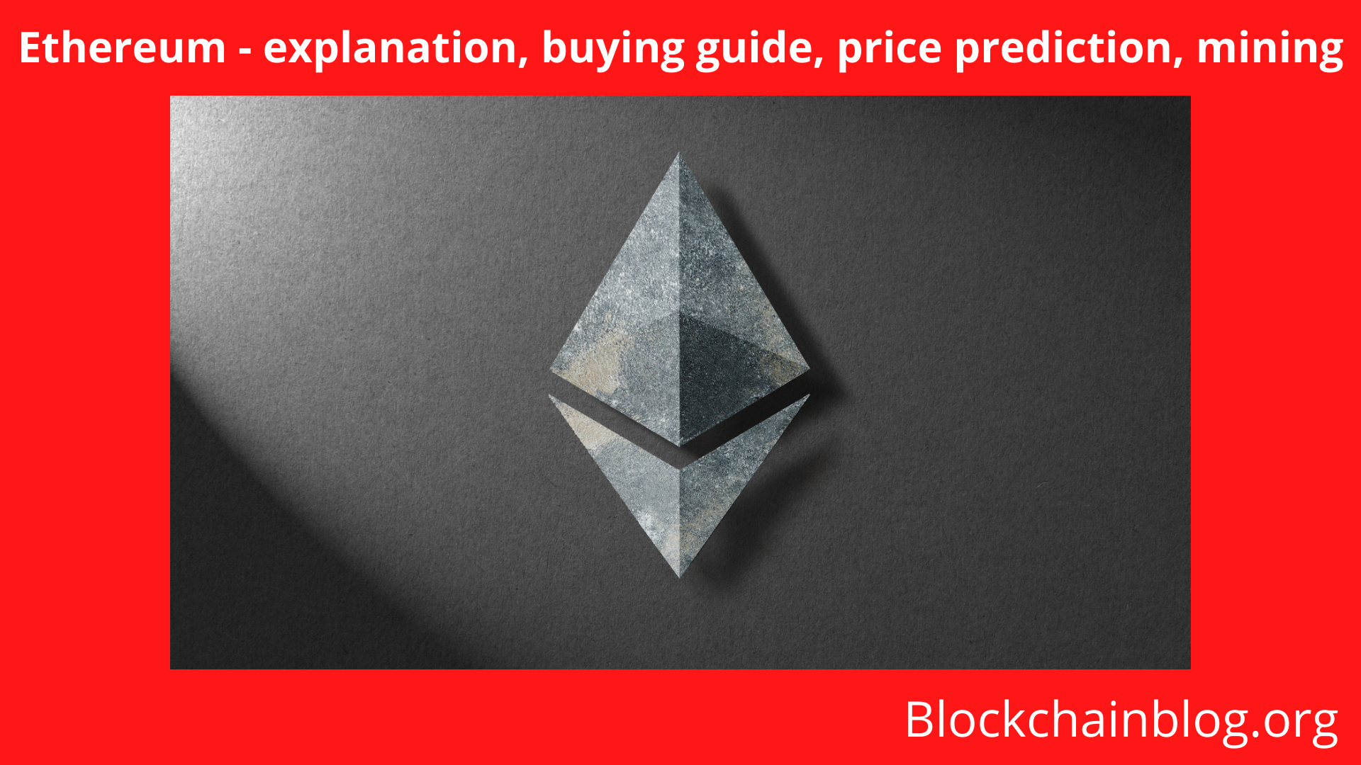 Ethereum - explanation, buying guide, price prediction, mining